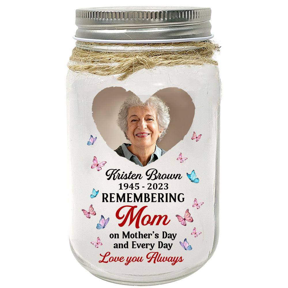 Personalized Memorial Mom Mother's Day And Always Photo Upload Mason Jar Light 32584 Primary Mockup