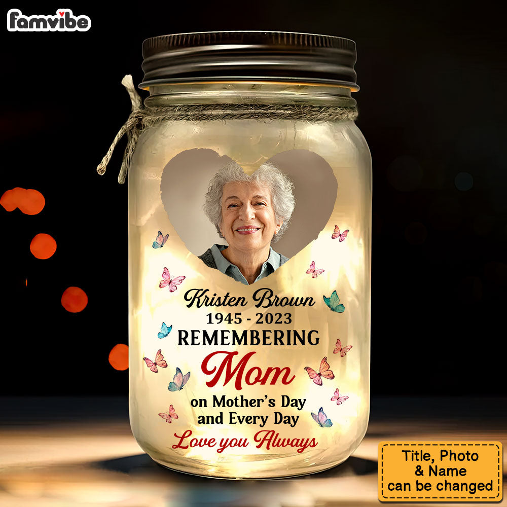 Personalized Memorial Mom Mother's Day And Always Photo Upload Mason Jar Light 32584 Primary Mockup