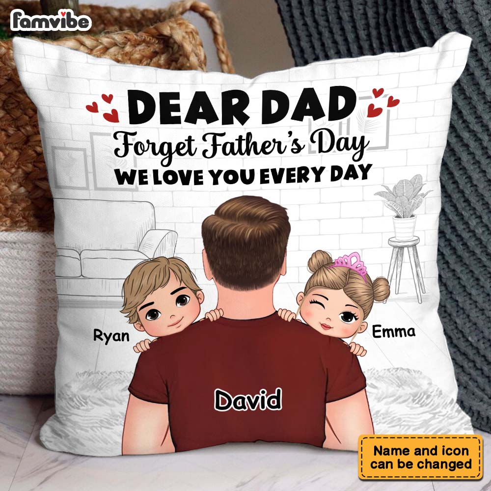 Personalized Gift To My Dad Love Every Day Pillow 32866 Primary Mockup