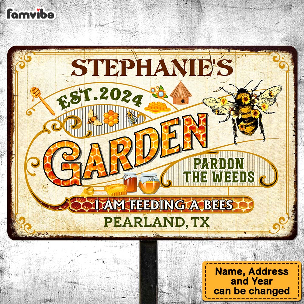 Personalized Bee Garden Pardon The Weeds Feeding Customized Classic Metal Signs 32904 Primary Mockup