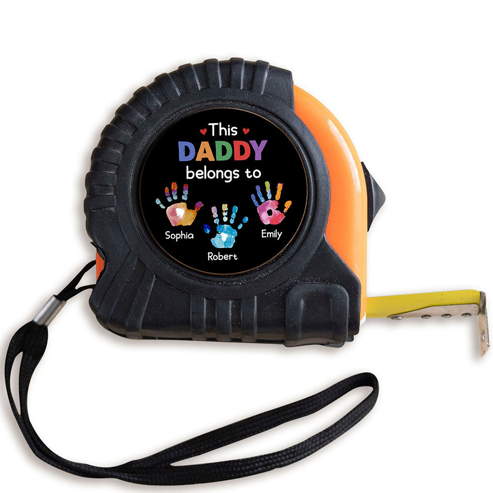 Personalized Gift For Dad This Daddy Belongs To Handprints Tape Measure 33210 Primary Mockup