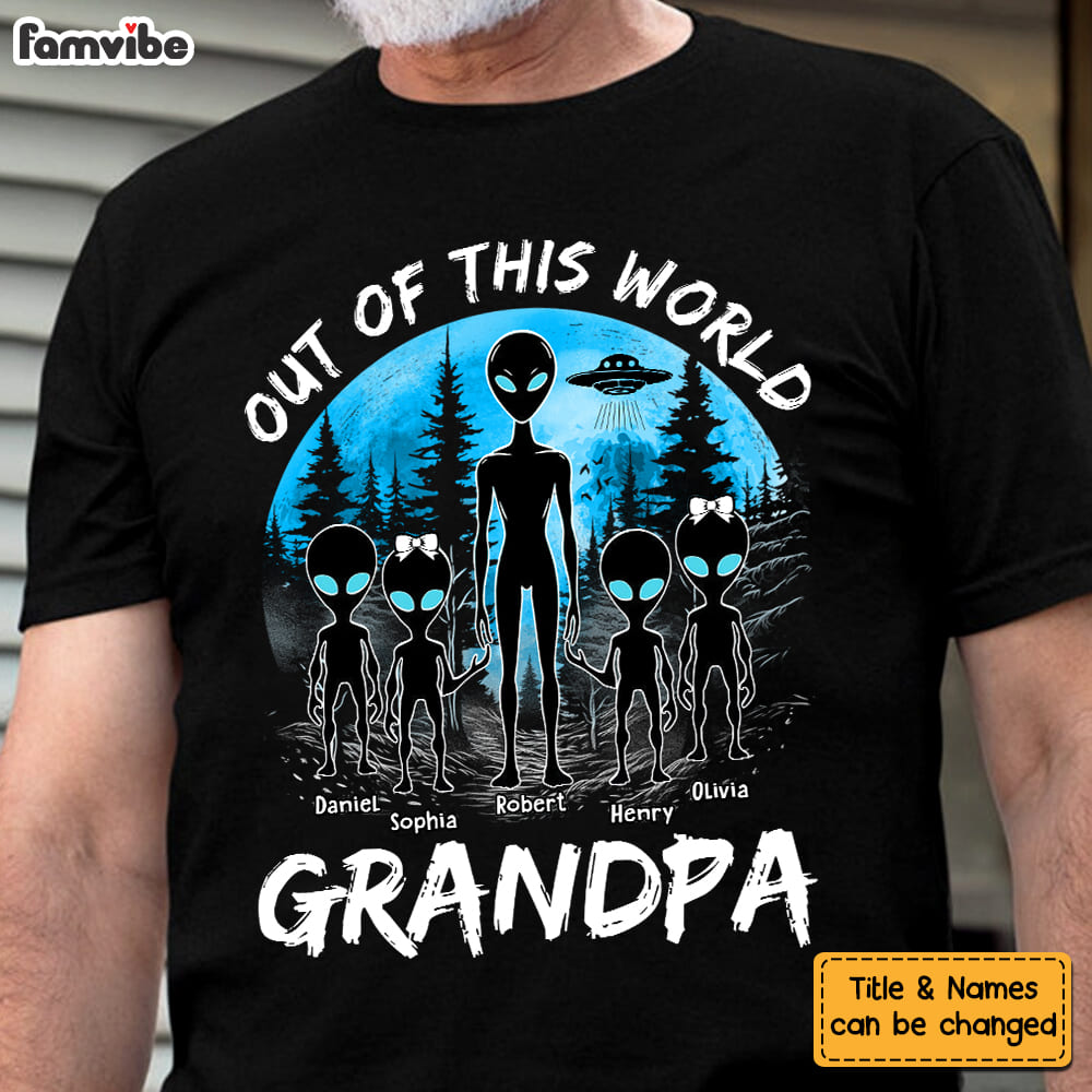 Personalized Gift for Grandpa Out Of This World Shirt Hoodie Sweatshirt 33284 Primary Mockup