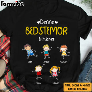 Personalized Grandma Belongs Danish Bedstemor Shirt - Hoodie - Sweatshirt AP64 81O34