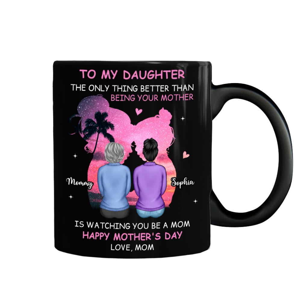 Personalized Gift For Daughter Watching You Be A Mom Mug 32896 Primary Mockup
