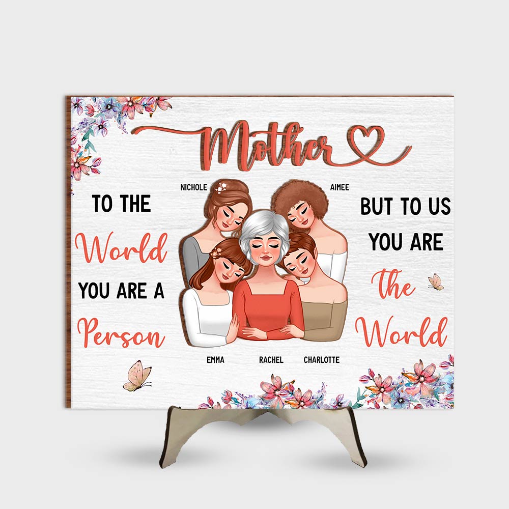 Personalized Gift For Mom You Are The World 2 Layered Separate Wooden Plaque 32105