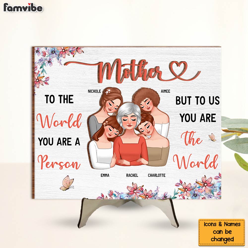 Personalized Gift For Mom You Are The World 2 Layered Separate Wooden Plaque 32105