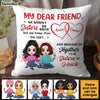 Personalized My Friend Sisters By Heart Pillow NB291 23O28 1