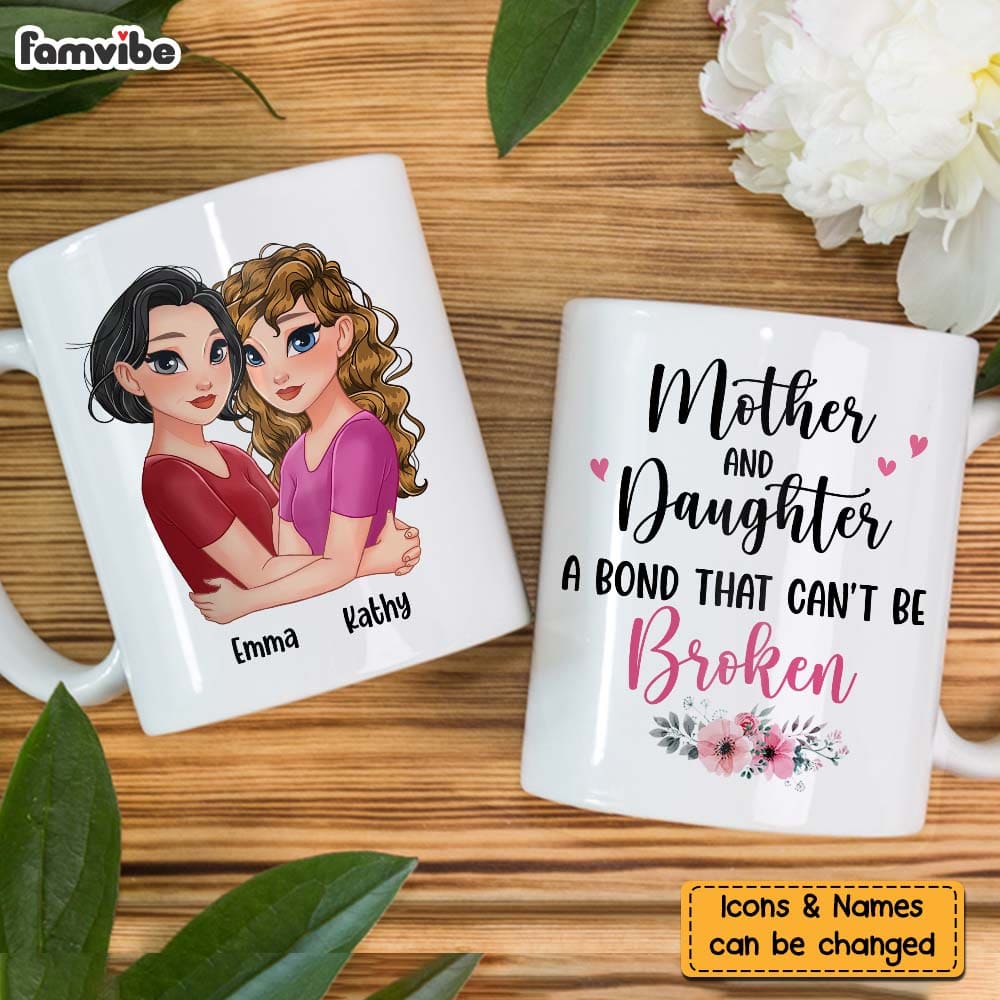 Personalized Mother & Daughter A Bond That Can't Be Broken Mug 24345 Primary Mockup