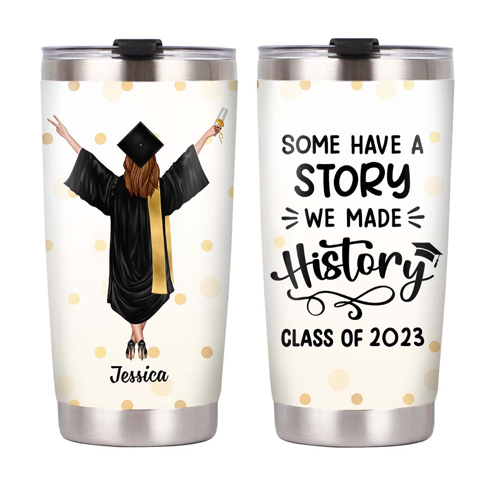Personalized Some Have A Story We Made History Steel Tumbler 24790 Primary Mockup