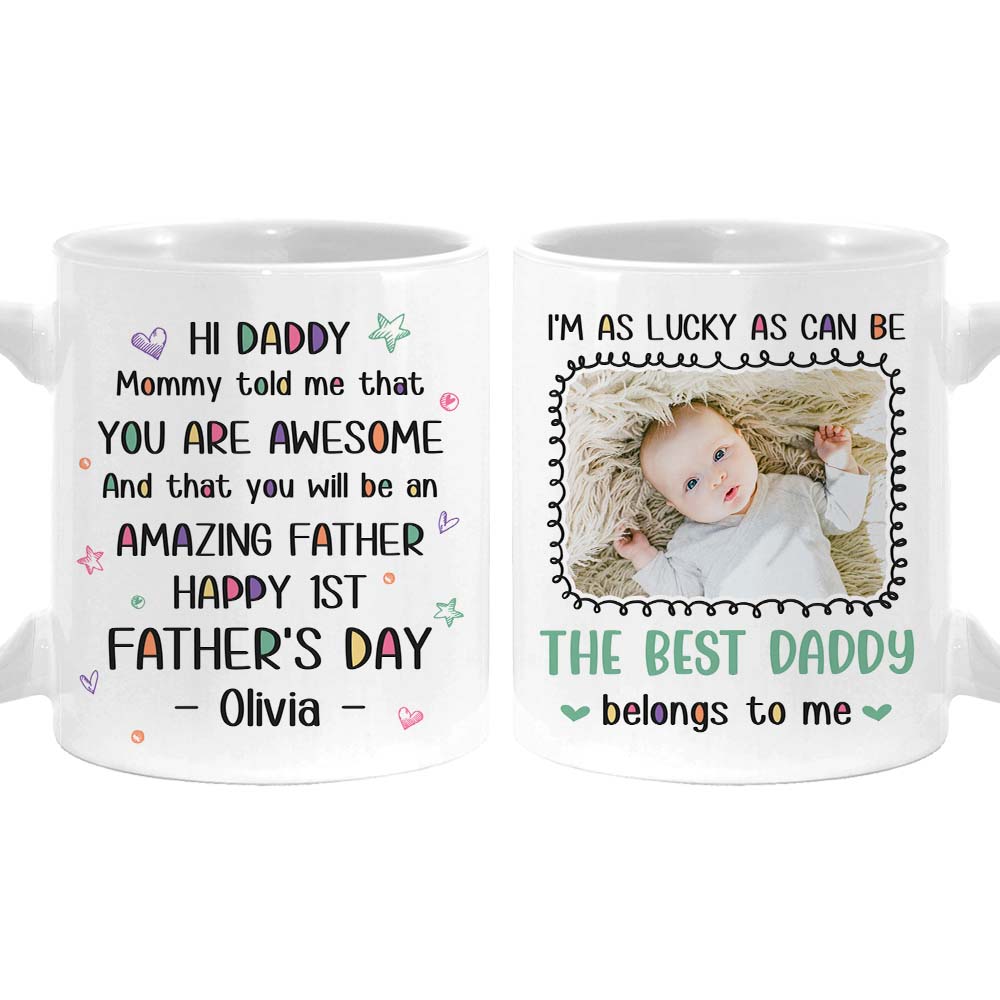 Personalized Gift For New Dad Mommy Told Me That You Are Awesome Mug 25409 Primary Mockup