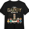 Personalized This Dad Belongs To Shirt - Hoodie - Sweatshirt 25642 1
