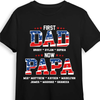 Personalized First Dad Now Papa Shirt - Hoodie - Sweatshirt 26044 1