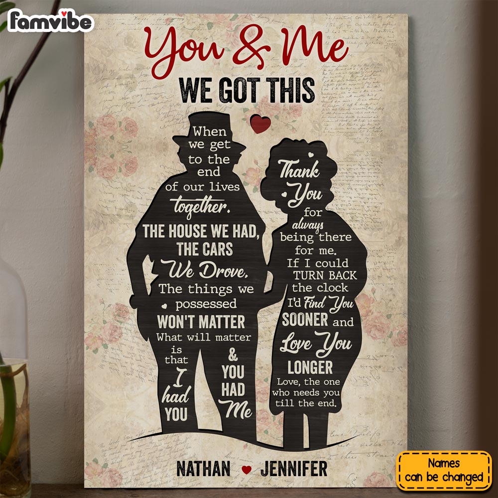 Personalized Gift For Old Couple  You And Me We Got This Canvas 26492 Primary Mockup