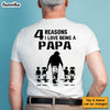 Personalized Gift For Grandpa For Papa Reasons I Love  Shirt 27344 1