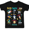 Personalized Gift For Grandson God Says I Am Space Theme Kid T Shirt 28819 1
