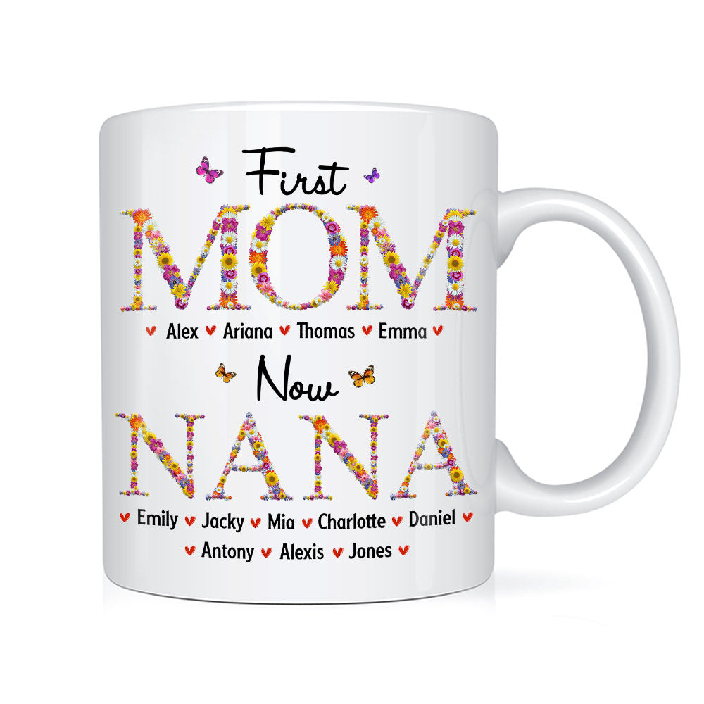 Personalized Gift For Nana First Mom Now Grandma Flower Pattern Mug 31743 31859 Primary Mockup