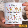 Personalized Gift For Nana First Mom Now Grandma Flower Pattern Mug 31743 31859 1