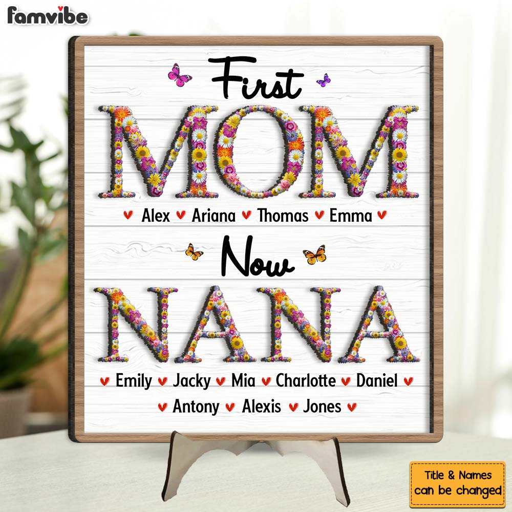 Personalized Gift For Nana First Mom Now Grandma Flower Pattern 2 Layered Separate Wooden Plaque  31743 32079 Primary Mockup