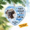 Personalized Dog Memorial Half Of My Heart  Heart Ornament NB182 85O58 1
