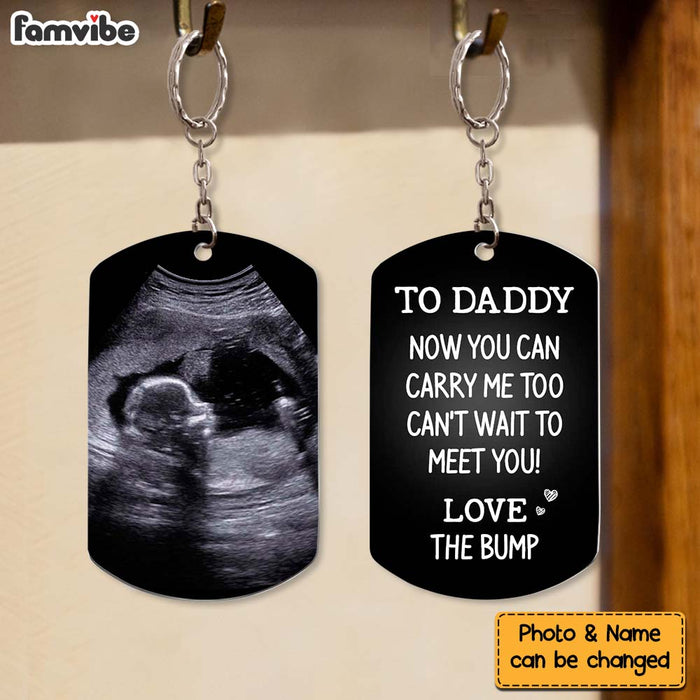 Personalized Gift For Custom Photo To Daddy Now You Can Carry Me Too Aluminum Keychain 32912 1