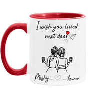 Personalized I WishYou Lived Next Door Mug 30295 thumb 1