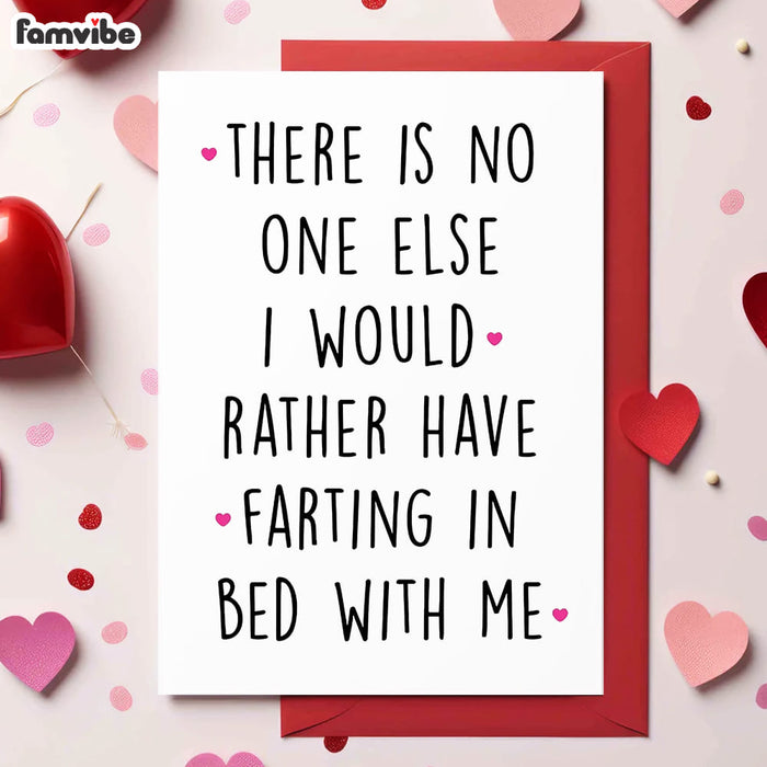 There No One Else I Would Rather Farting With Card 37586 1