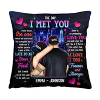 Personalized Gift for couple The Day I Met You Pillow 32768 thumb 1