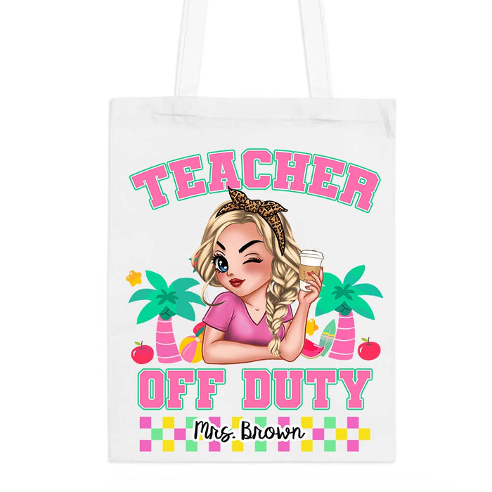 Personalized Teacher Off Duty Pretty Girl Summer Tote Bag 34052 1