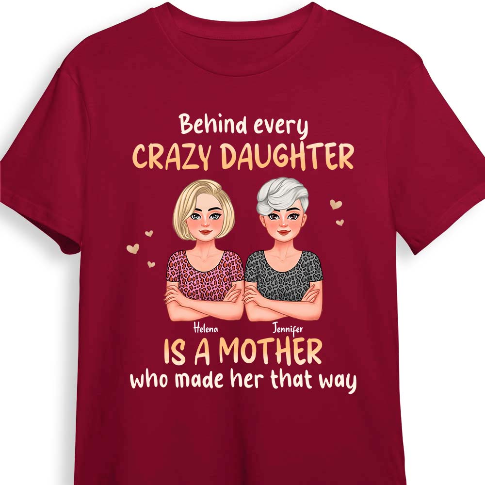Personalized Behind Every Crazy Daughter Is A Mother Shirt Hoodie Sweatshirt 32540 Primary Mockup