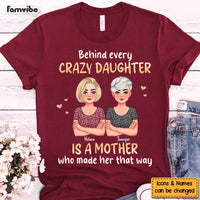 Personalized Behind Every Crazy Daughter Is A Mother Shirt - Hoodie - Sweatshirt 32540 thumb 1