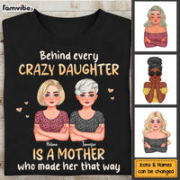 Personalized Behind Every Crazy Daughter Is A Mother Shirt - Hoodie - Sweatshirt 32540 thumb 1
