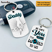 Personalized Gift For Dad Be Safe Kids Holding Dad Hands Aluminum Keychain 32552 thumb 1