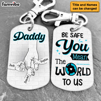 Personalized Gift For Dad Be Safe Kids Holding Dad Hands Aluminum Keychain 32552 thumb 1