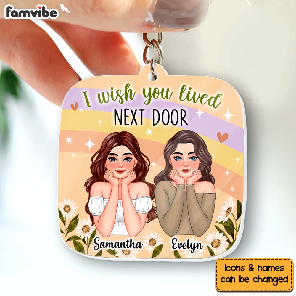 Personalized Gift For Friends I Wish You Lived Next Door Acrylic Keychain 32585 Primary Mockup