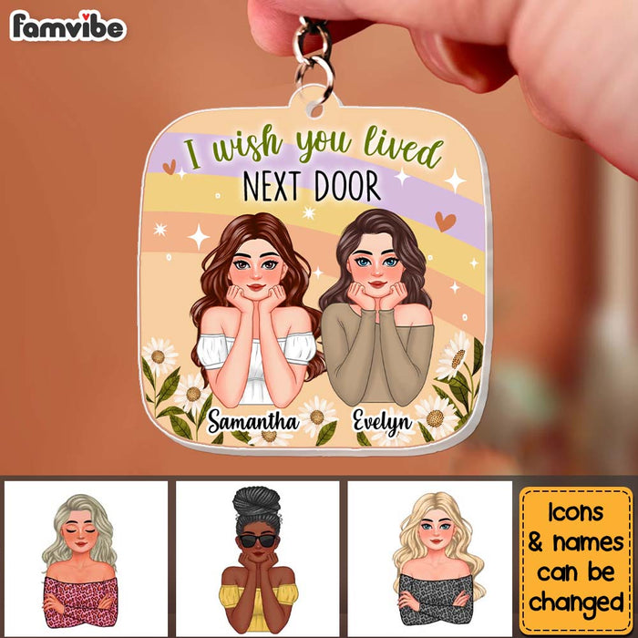 Personalized Gift For Friends I Wish You Lived Next Door Acrylic Keychain 32585 1
