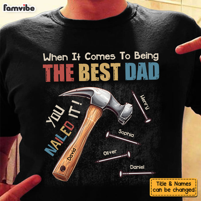 Personalized Gift for Dad You Nailed It Shirt - Hoodie - Sweatshirt 32604 1
