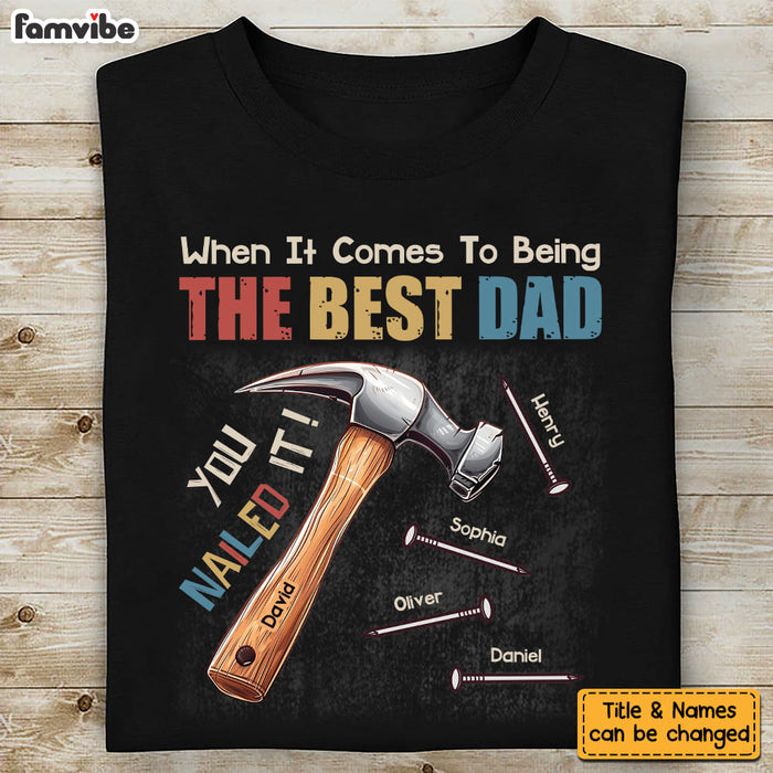 Personalized Gift for Dad You Nailed It Shirt - Hoodie - Sweatshirt 32604 1