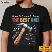 Personalized Gift for Dad You Nailed It Shirt - Hoodie - Sweatshirt 32604 thumb 1