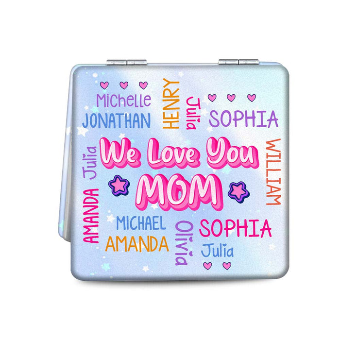 Personalized Gift For Mom We Love You Square Compact Mirror 32612 1