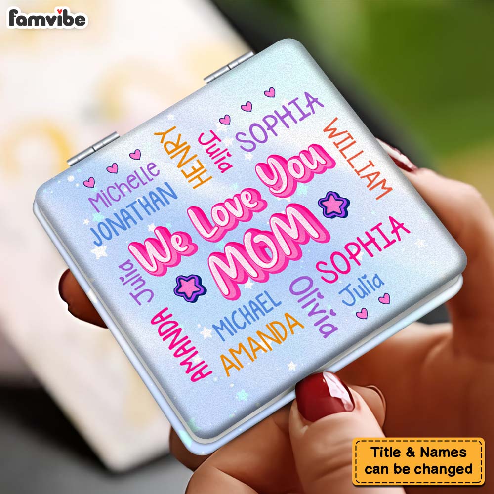 Personalized Gift For Mom We Love You Square Compact Mirror 32612 Primary Mockup