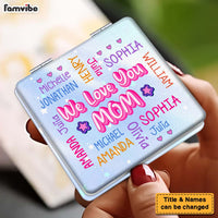 Personalized Gift For Mom We Love You Square Compact Mirror 32612 thumb 1
