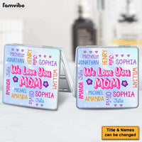 Personalized Gift For Mom We Love You Square Compact Mirror 32612 thumb 1
