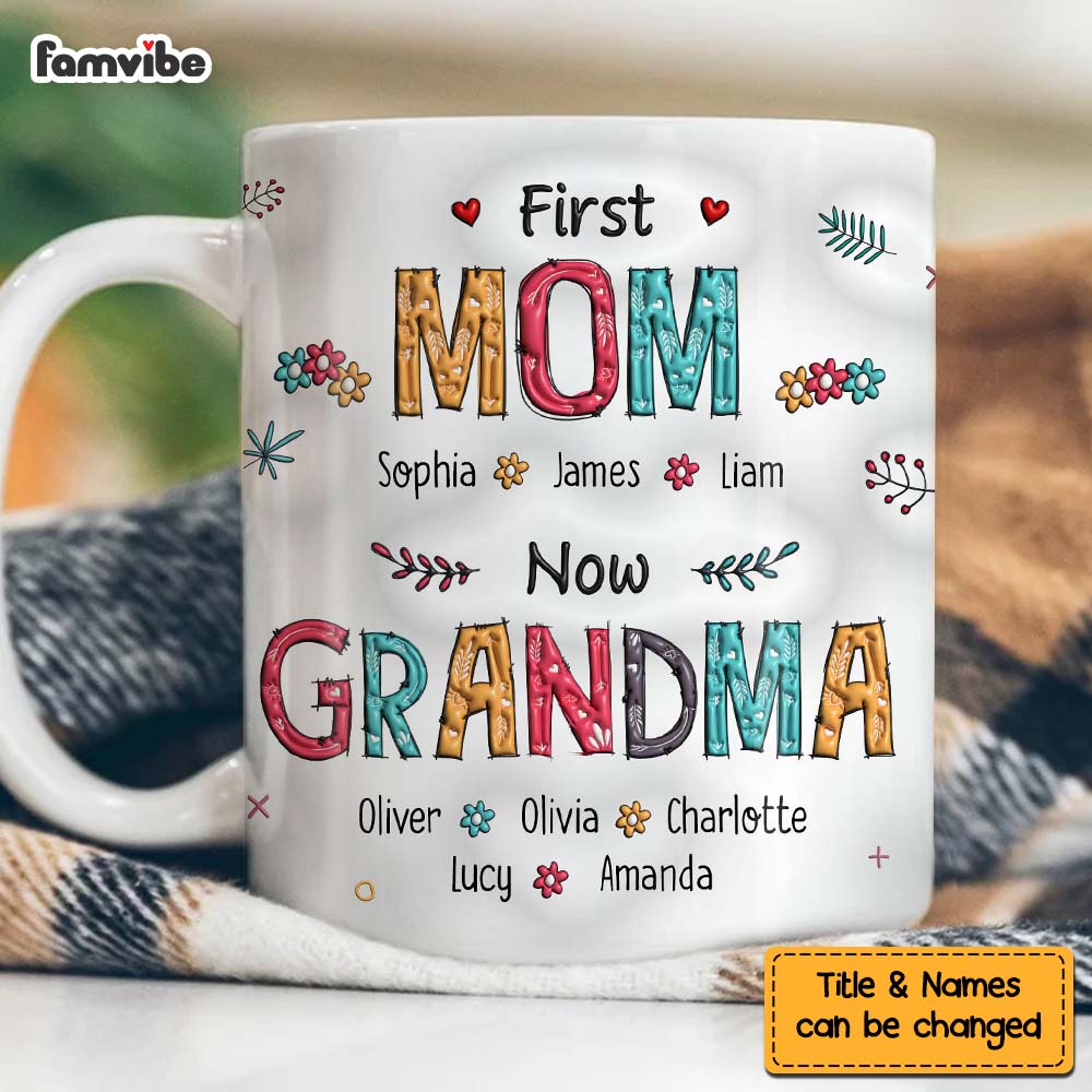 Gift First Mom Now Grandma 3D Inflated Print Mug 32635 Primary Mockup