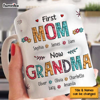 Personalized Gift First Mom Now Grandma 3D Inflated Print Mug 32635 thumb 1