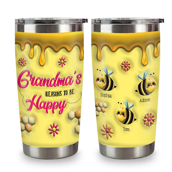 Personalized Gift For Grandma's Reason To Bee Happy Steel Tumbler 32643 1