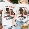 Personalized Gift For Couple I Lead The Way Gift For Couple T Shirt 32660 1