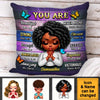 Personalized Gift for Daughter Granddaughter You Are Pillow 32769 1