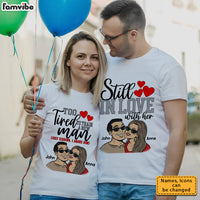 Personalized Gift For Couple Still In Love With Her Couple T Shirt 32799 thumb 1