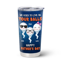 Personalized Gift For Dad We Used To Live Full Printed Tumbler 32855 thumb 1