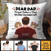 Personalized Gift To My Dad Love Every Day Pillow 32866 thumb 1